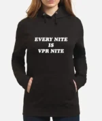 Every-Nite-is-VPR-Nite-Hoodie