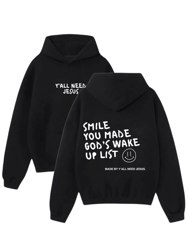Smile-You-Made-Gods-Wake-Up-List-Hoodie