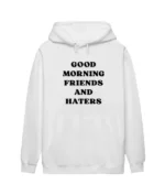 The Real Housewives of Orange County Emily Simpson Good Morning Friends and Haters Hoodie - Image 2