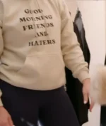 The Real Housewives of Orange County Emily Simpson Good Morning Friends and Haters Hoodie - Image 5
